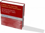 A Better Job Interview - Questions and Technique