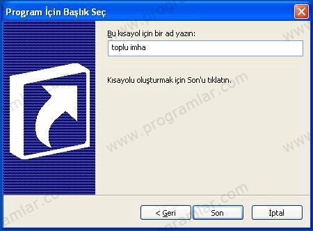 Toplu İmha için Kısayol Oluşturma