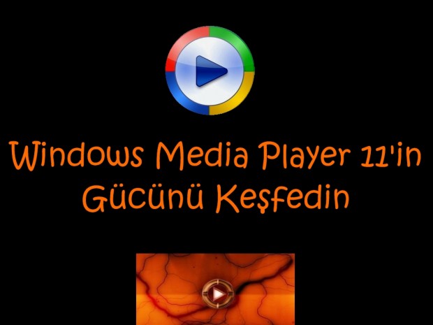 Windows Media Player 11 in Gücünü Keşfedin